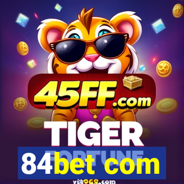 84bet com